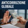 Prevenire la corruzione nelle transazioni e affari internazionali