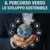 Obiettivi di sviluppo sostenibile Agenda 2030 e tutela del pianeta
