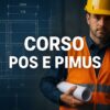Formazione professionale sulla sicurezza nei cantieri edili riguardante POS e PIMUS