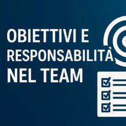 Team di lavoro che collabora per raggiungere obiettivi aziendali